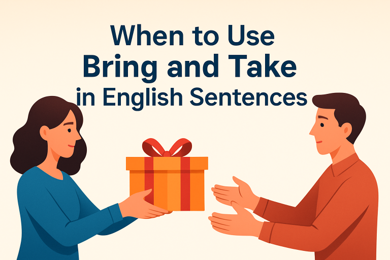 To Bring In When to Use Bring and Take in English Sentences