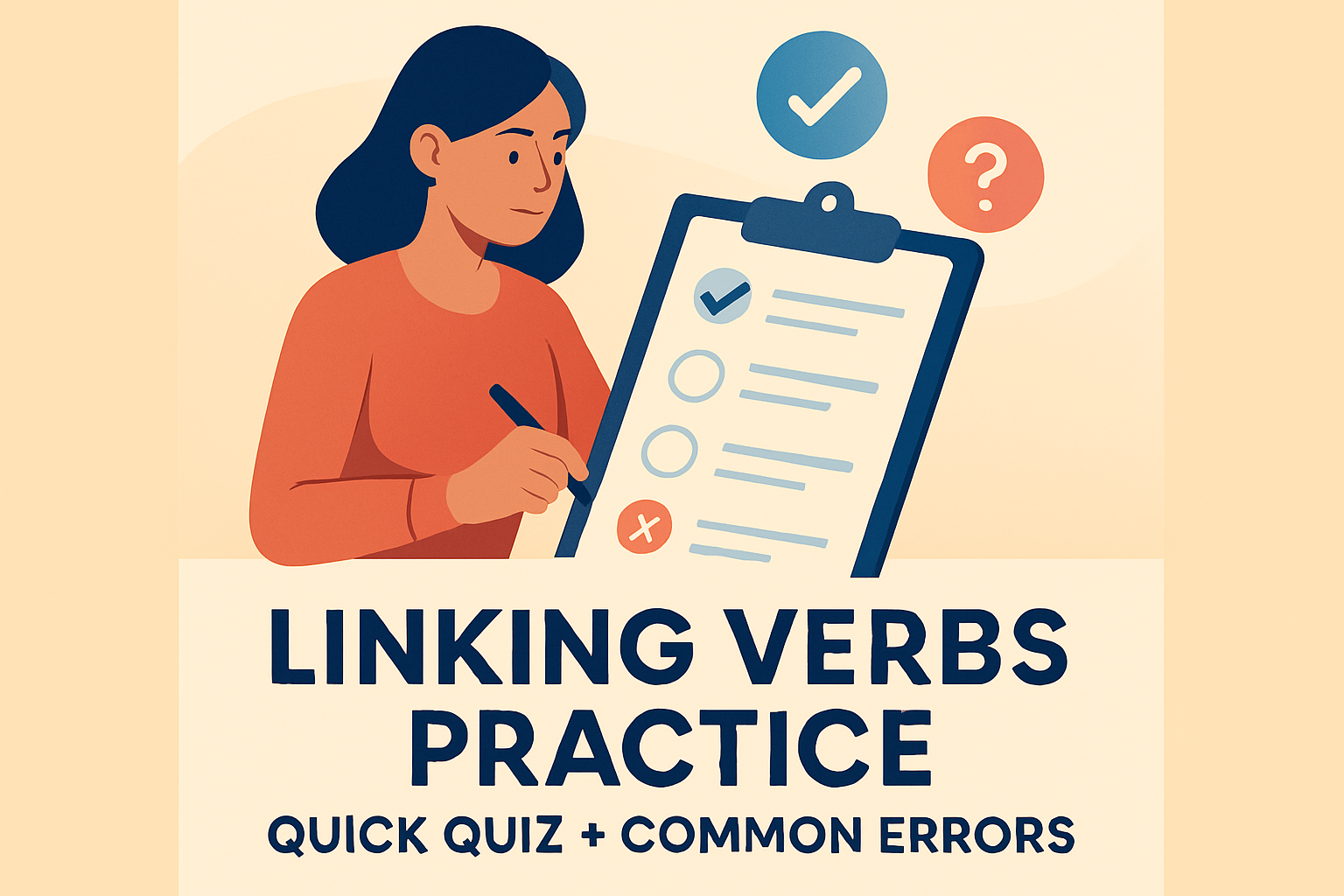 Linking Verbs Practice: Quick Quiz + Common Errors